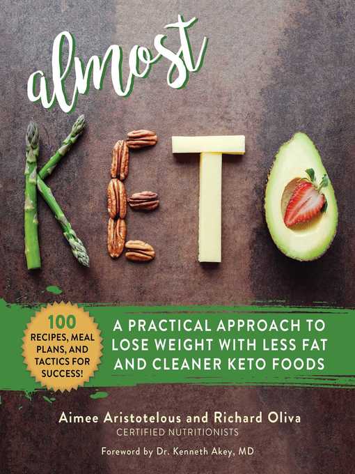 Title details for Almost Keto: a Practical Approach to Lose Weight with Less Fat and Cleaner Keto Foods by Aimee Aristotelous - Wait list